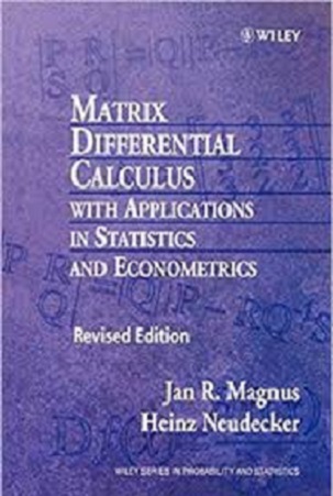 Matrix Differential Calculus (3E) by Jan Magnus, Heinz Neudecker
